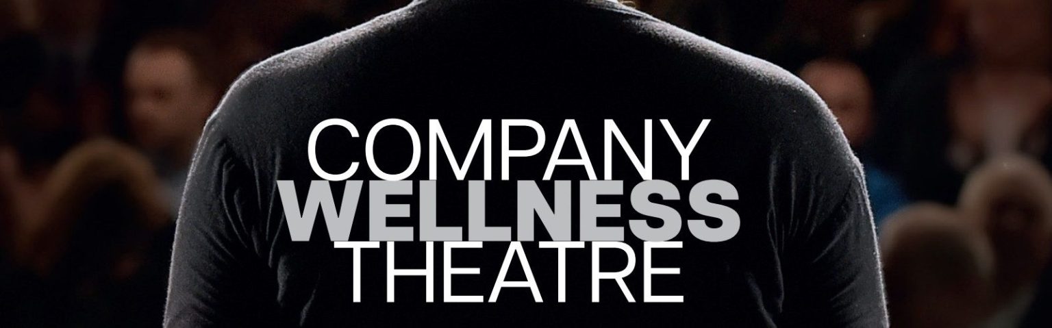 COMPANY WELLNESS THEATRE